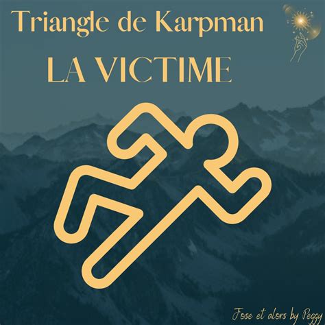 Décrypter le triangle de Karpman De la victime au bourreau en passant