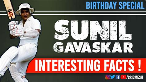 Birthday Special Interesting Facts Stats About Sunil Gavaskar