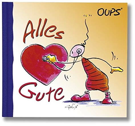 Oups Minibuch Alles Gute By Kurt H Rtenhuber Goodreads