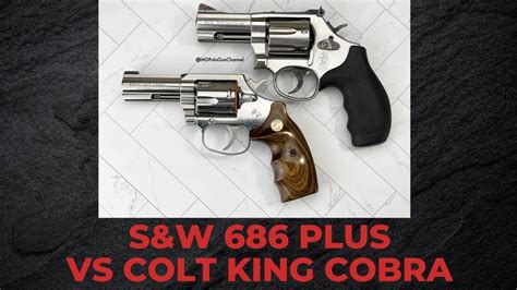 Smith Wesson 686 Plus Vs Colt King Cobra YouTube