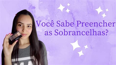 Como Preencher Corrigir As Sobrancelhas Sombra Ruby Rose Youtube