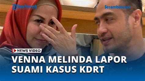 Sebelum Alami Kdrt Venna Melinda Ternyata Pernah Diingatkan Oleh