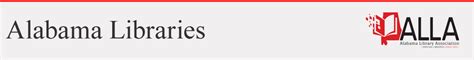 Alabama Libraries - ALLibs - Alabama Library Association - University ...