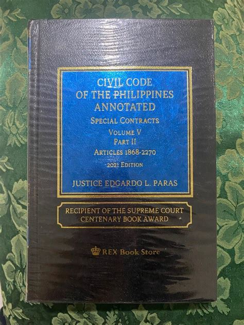 Civil Code Annotated Volume V Part II Special Contracts Arts 1868 2270