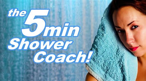 How To Take A Fast Shower 5 Minute Shower Coach With Conditioner Youtube