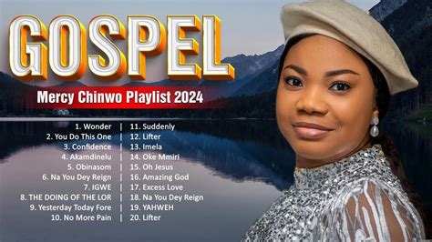 Mercy Chinwo ~ Top 100 Gospel Songs This Year 2024 ~ African Gospel Songs 2024 Playlist ~ 🙏