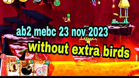 Angry Birds 2 Mighty Eagle Bootcamp Mebc 23rd Nov 2023 Without Extra