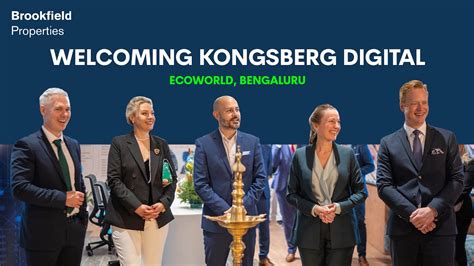 Brookfield Properties Welcomes Kongsberg Digital At Ecoworld Bengaluru