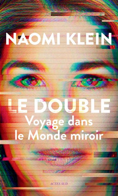 Le Double Voyage dans le Monde miroir broché Naomi Klein Cédric