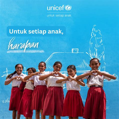 UNICEF Indonesia On Twitter Tahun Baru Harapan Baru Untuksetiapanak