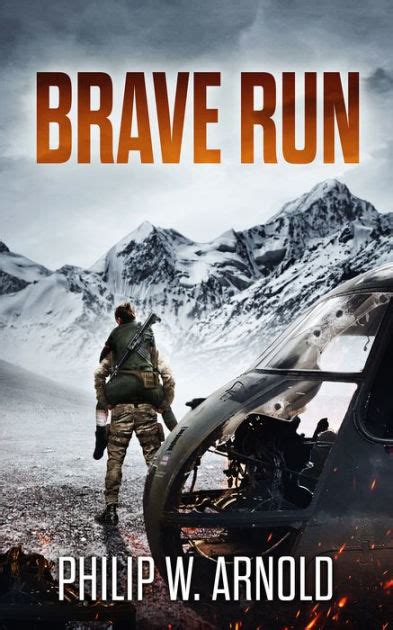 Brave Run By Philip Arnold Ebook Barnes And Noble®