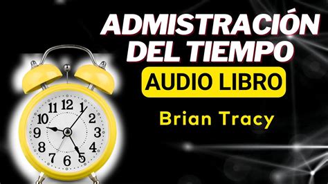 La Biblioteca del Éxito Brian Tracy Audiolibro Administración