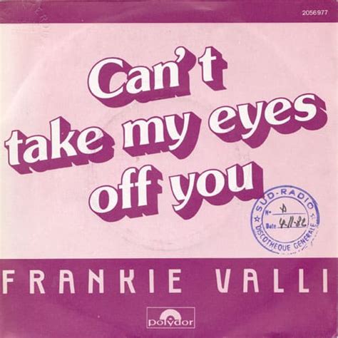 Can T Take My Eyes Off You Frankie Valli