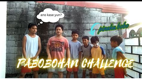 PABOBOHAN CHALLENGE YouTube