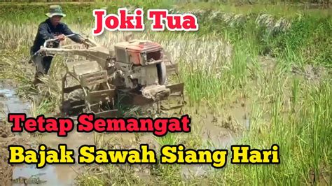 Traktor Sawah Quick G Zeva Joki Sudah Tua Tetap Semangat Singkal