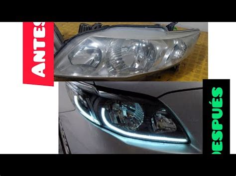 Modificaci N Faros Toyota Corolla Drl Acrlico Paso A Paso Como Se Hizo