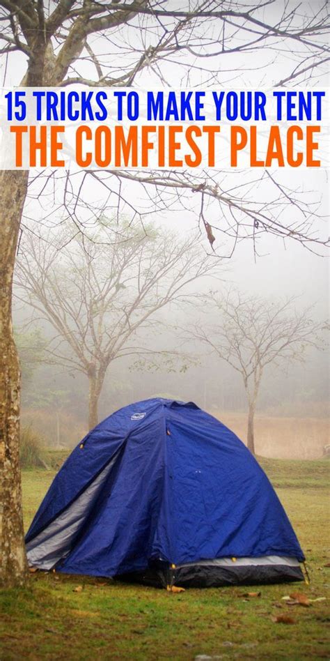 Tent Hacks To Make Your Tent The Comfiest Place On Earth Camping