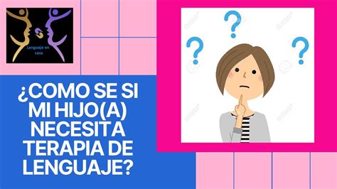 ¿cómo Saber Si Un Niño De 2 Años Necesita Terapia De Lenguaje