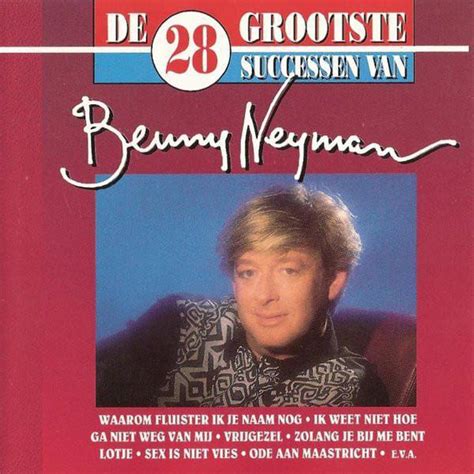 Benny Neyman De Grootste Successen Van Benny Neyman Benny Neyman