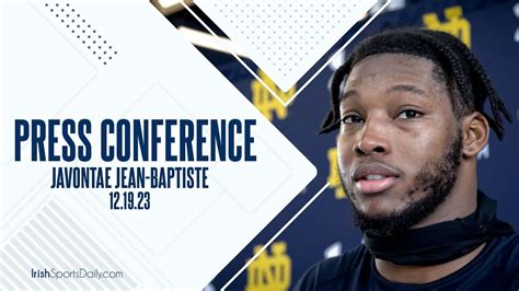 Notre Dame De Javontae Jean Baptiste Fired Up For Final Collegiate Game