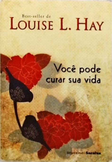 Você Pode Curar Sua Vida Louise L Hay Traça Livraria E Sebo