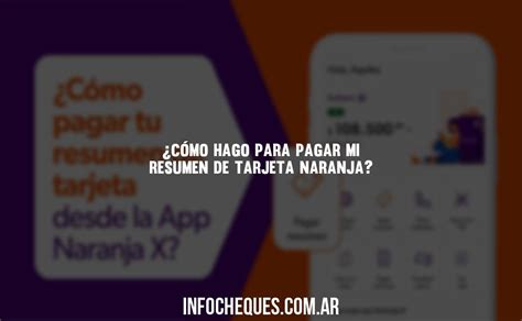 Cómo hago para pagar mi resumen de tarjeta naranja 2024