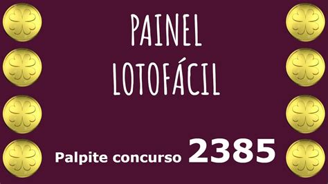 Painel LOTOFÁCIL concurso 2385 YouTube