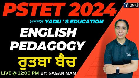 PSTET 2024 ENGLISH PEDAGOGY MCQ BY GAGAN MAM YADUS EDUCATION