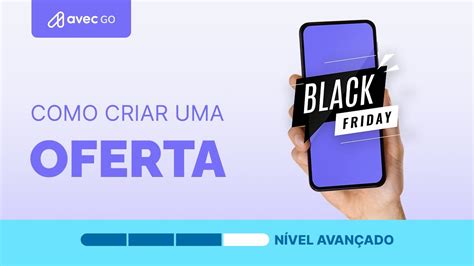 AvecGo Como Criar Uma Oferta YouTube