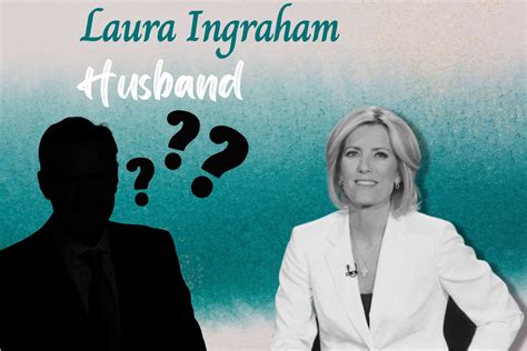 Intriguing Speculations - The Mystery of Laura Ingraham Husband