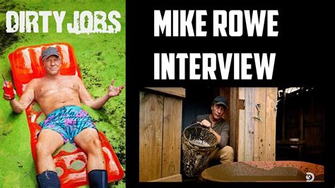 Mike Rowe Interview Dirty Jobs Discovery Channel Youtube