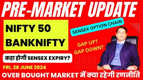 Gap Up Down Pre Market Update Today Banknifty Nifty Sensex Expiry