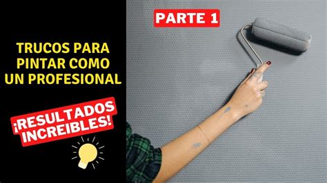 Claves para pintar una pared Increíblemente útiles YouTube