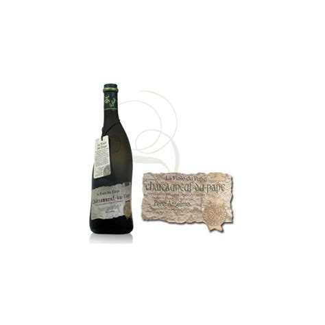 Achat Fiole Du Pape Pere Anselme Brotte Chateauneuf Du Pape Rouge