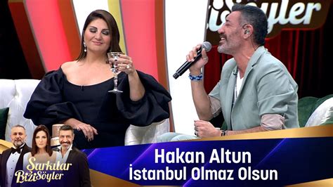 Hakan Altun İSTANBUL OLMAZ OLSUN YouTube