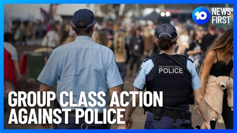 Group Class Action Against Invasive Nsw Police Strip Searches 10 News