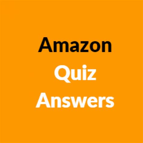 Amazon Quiz Answers Today [2024]: Win Up to Rs 50,000