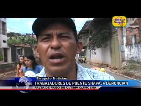 Trabajadores De Puente Shapaja Denuncian Falta De Pago De Ltima