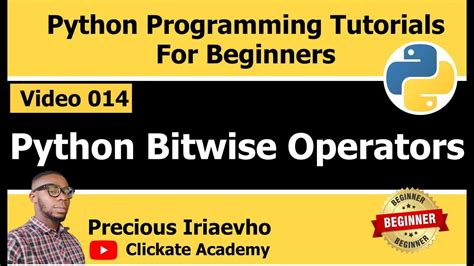 014 Python Bitwise Operators Python Tutorial For Beginners Full Course Youtube