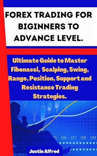 FOREX TRADING FOR BEGINNERS TO ADVANCE LEVEL ULTIMATE GUIDE TO MASTER