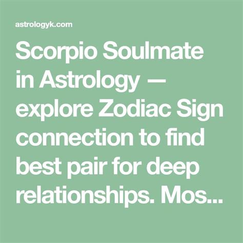 Scorpio Soulmate In Astrology — Explore Zodiac Sign Connection To Find