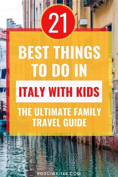 21 Best Things to Do in Italy with Kids - The Ultimate Family Travel ...