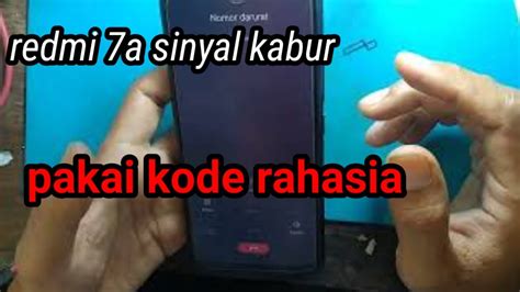 Servis Hp Redmi 7a Sinyal Hilang Kasus Sepele YouTube