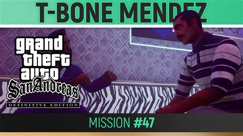 Gta San Andreas Definitive Edition Mission T Bone Mendez