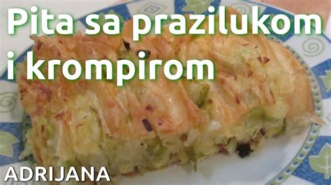 Pita sa prazilukom i krompirom jednostavan i brz način YouTube