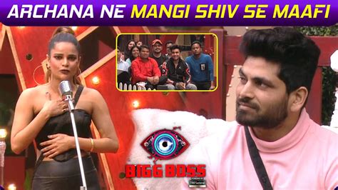 Bigg Boss Update Archana Ne Mangi Shiv Se Maafi Nimrit Ne Priyanka