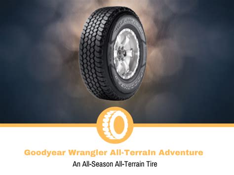 Goodyear Wrangler All Terrain Adventure With Kevlar Review Tire Hungry