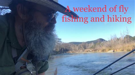 Fly Fishing Camping And Hiking At South Llano River And Garner State