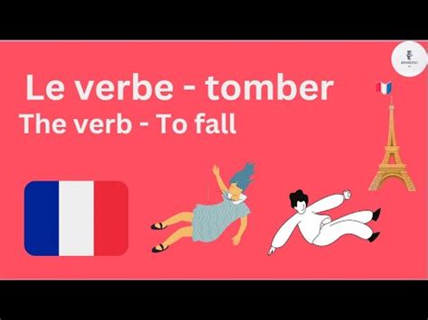 Verbe Tomber En Fran Ais The Verb To Fall In French Youtube