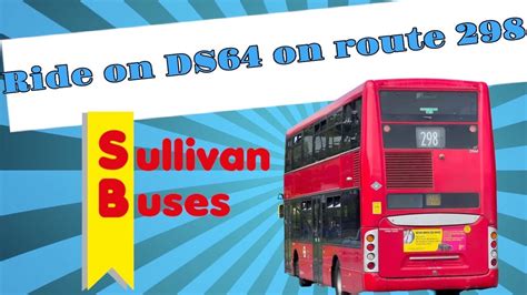 Journey On Sullivan Buses Ds Ex Metrobus On Route Th